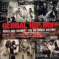 Varios: Global Hip Hop – Beats And Rhymes – The No World Culture