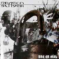 Dragonslayer: Sed de mal