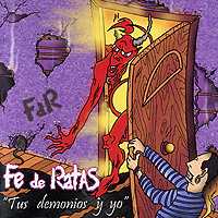 Fe De Ratas: Tus demonios y yo