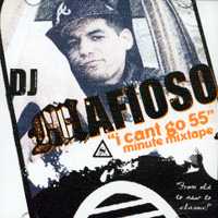 Dj Mafioso, Varios: I Can’t go 55” Minute Mixtape