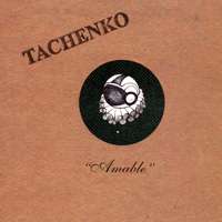 Tachenko: Amable