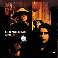 CHINATOWN: "Opio"