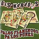 DES+KARADAS: "Palos Flamenkos pa"