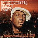 GRAND MASTER FLASH: "Essential Cuts"