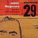 JABIER MUGURUZA: "Abenduak 29"