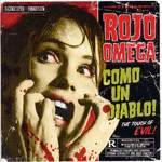 ROJO OMEGA: "Como un diablo!"