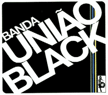 Banda Uniao Black Banda Uniao Black