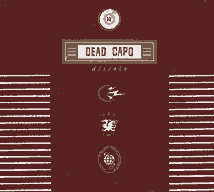 DEAD CAPO: "Díscolo"