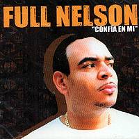 FULL NELSON: "Confía en mí"