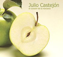 Julio CastejÓn: El corazón de la manzana