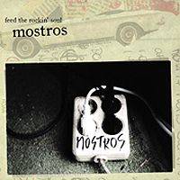 MOSTROS: "Feed the rockin' soul"