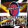 LENDAKARIS MUERTOS: "Se habla español"