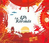 LA KERMéS: "La Kermés"