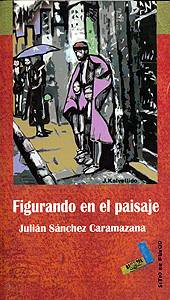 JulÍan SÁnchez: Figurando en el Paisaje