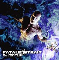 FATAL PORTRAIT: "Adventum"