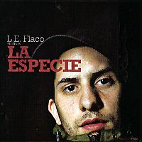 L.E. FLACO: "La Especie"