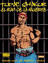 BARNABY LEGG, JIM MCCARTHY & FLAMEBOY: "Tupac Shakur - El Rap de la Muerte"