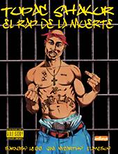 Barnaby Legg, Jim McCarthy & Flameboy: Tupac Shakur – El Rap de la Muerte