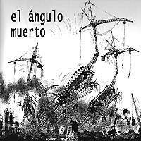 EL ÁNGULO MUERTO: "El Ángulo Muerto"