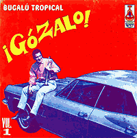 Varios: !Gózalo¡ – Bugalú Tropical – Vol. 1