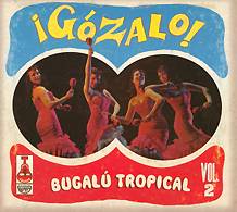 Varios: ¡Gózalo! – Bugalú Tropical – Vol. 2