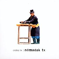 Oreka Tx: Nömadak Tx