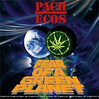 Pachecos: Fear of a Green Planet