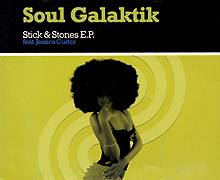 SOUL GALAKTIK: "Sitck & Stones E.P."