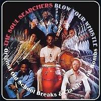 The Soul Searchers: Original Old School Beaks & Classic Funk Bombs