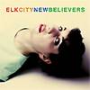 ELK CITY: "New Believers"