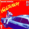 VARIOS: "!Gózalo¡ - Bugalú Tropical - Vol. 1"