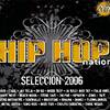 VARIOS: "Hip Hop Nation - Edición 2006"