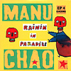 MANU CHAO: "Rainin in Paradise"