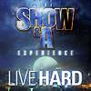 SHOW & A EXPERIENCE: "Live Hard E.P."