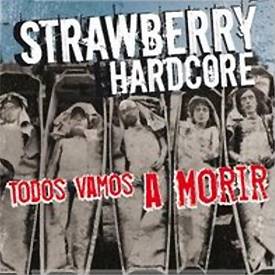 Strawberry Hardcore: Sin dar explicaciones a nadie