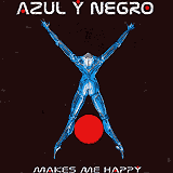 AZUL Y NEGRO: "Makes Me Happy"