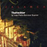 JUAN PABLO BALCAZAR QUARTET: "The Heckler"
