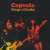 CAPSULA: "Songs & Circuits"