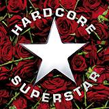 HARDCORE SUPERSTAR: "Dreamin in a Casket"