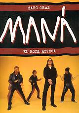 MANá: "Maná - El Rock Azteca"