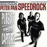 METER PAN SPEEDROCK: "Pursuit Until Capture"