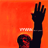 VYVIAN: "Life In Hysteria"