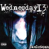 WEDNESDAY 13: "Skeletons"