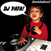 DJ YATA: "Clases de Disciplina. Vol. 2."