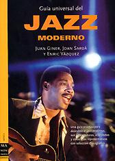 Joan Sardà y Enric Vázquez, Juan Giner: Guía Universal del Jazz Moderno