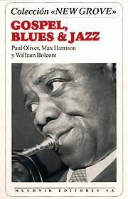 Max Harrison, Paul Oliver, William Bolcom: Gospel, Blues & Jazz