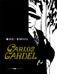 José Muñoz: Carlos Gardel, la voz del Río de la Plata