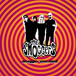 The Smoggers: “Smoggin’ your mind”