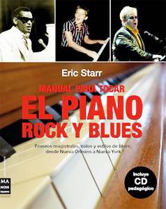 Eric Starr: Manual para tocar el piano rock y blues