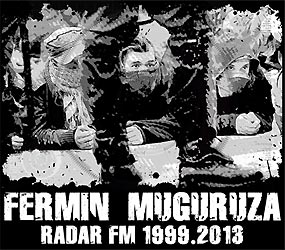 Fermin Muguruza: Radar FM 1999.2013